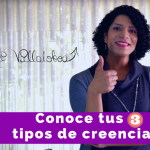 ¿MADUREZ EMOCIONAL? 3 tipos de CREENCIAS